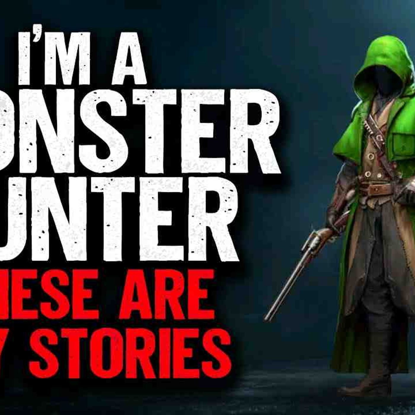 I_m a MONSTER Hunter. These are My Stories. episode artwork
