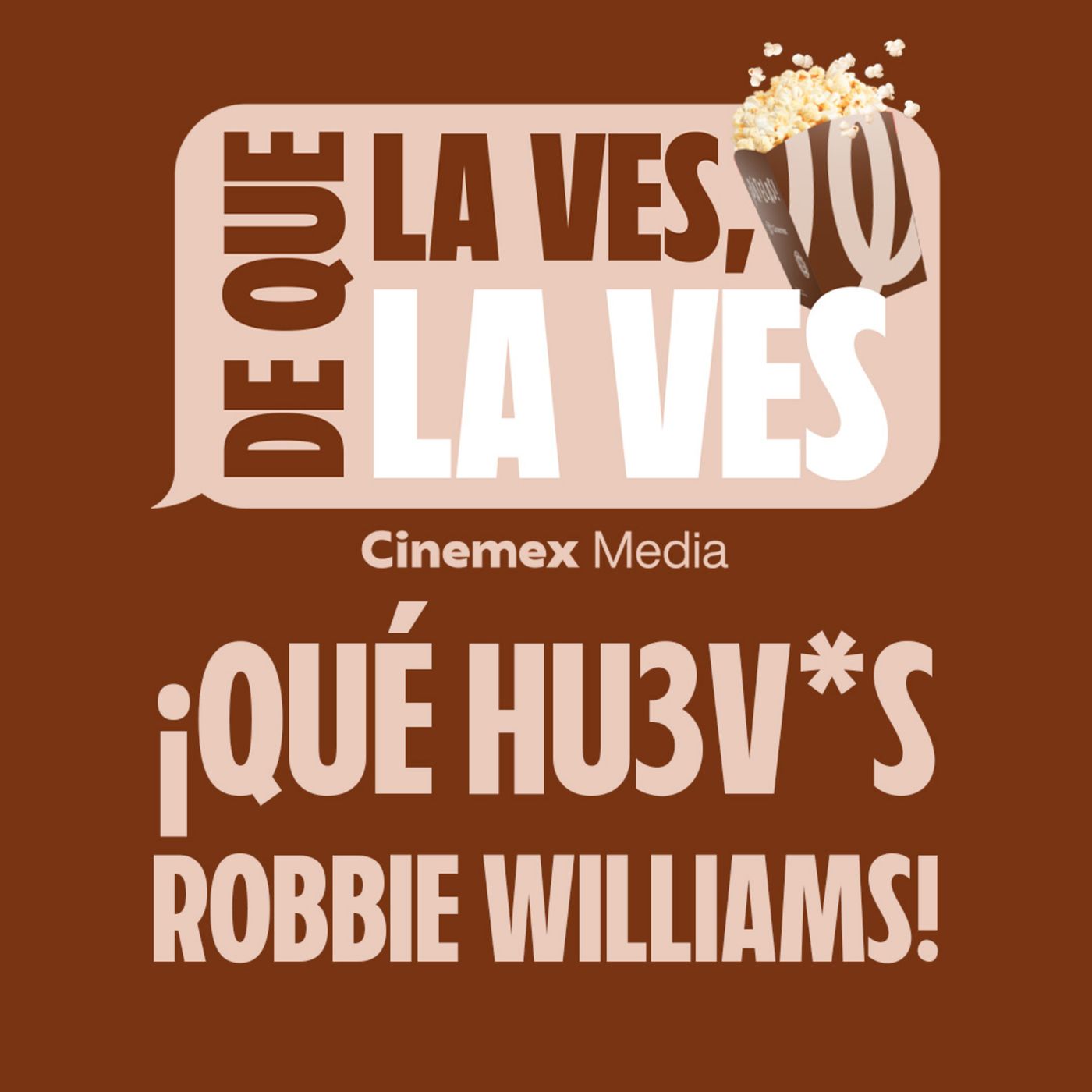 #50. ¿ROBBIE WILLIAMS ES UN SIMIO? | Better Man y ¡Qué hu3v*s Sofía! episode artwork