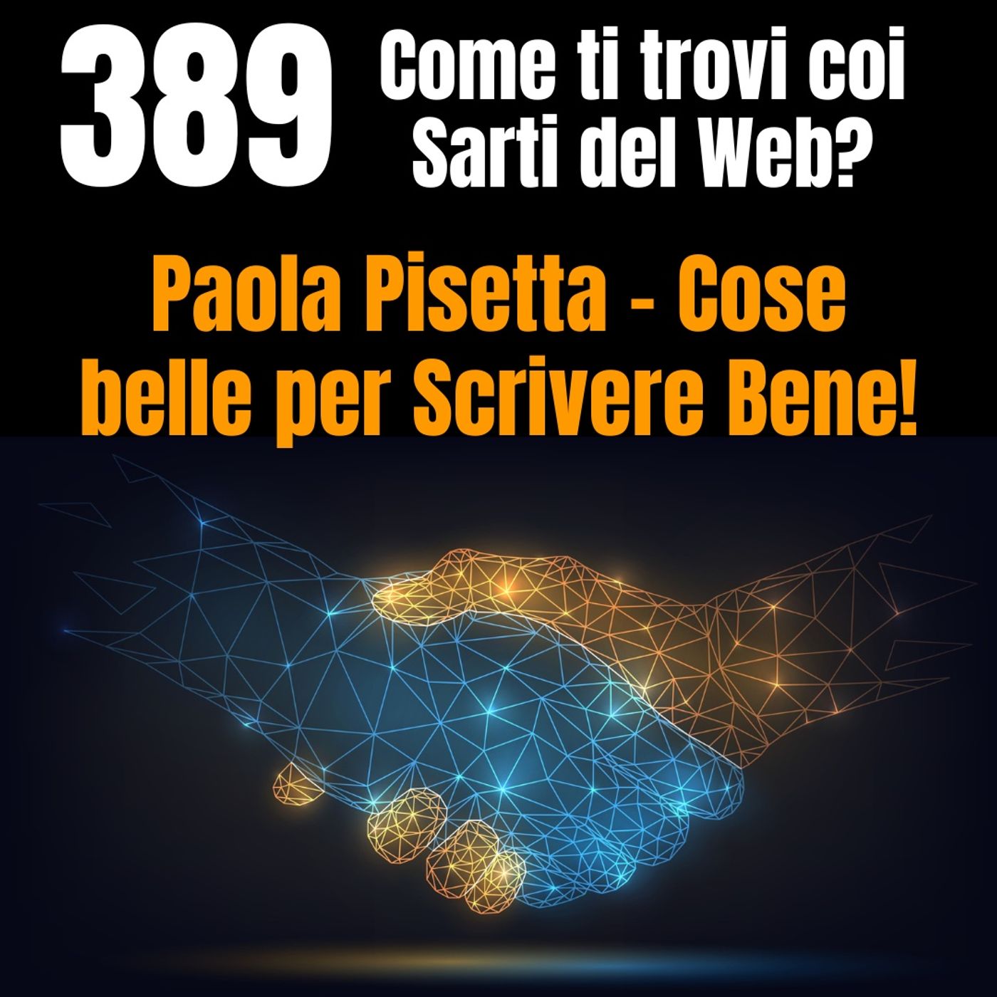 389 - Paola Pisetta - Cose belle per Scrivere Bene - le Testimonianze dei nostri Clienti episode artwork