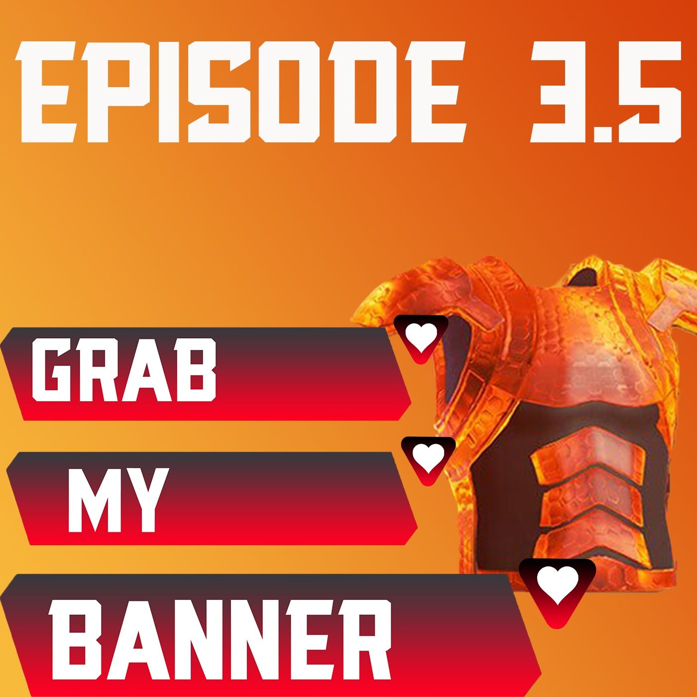 Episode 3.5: ARMOR IS BACK, BABY! LETS GO! episode artwork