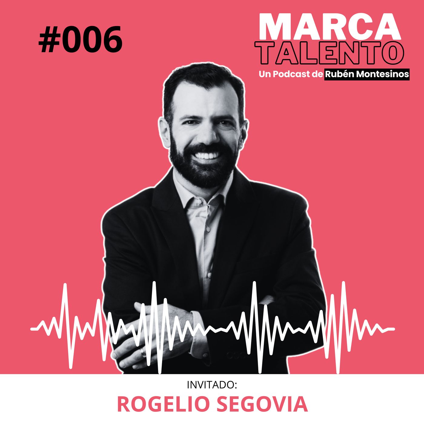 Marca Talento, el podcast de Rubén Montesinos