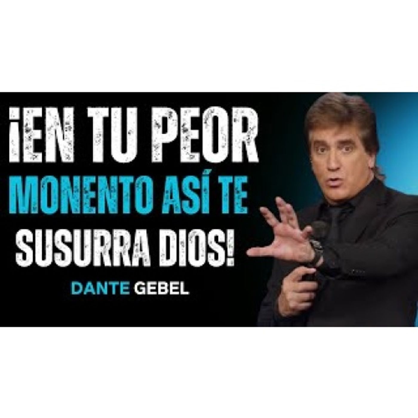 ¡Cuando Estás En Tu Peor Momento, Así Es Como Dios Te Susurra! - Predicas de Dante Gebel