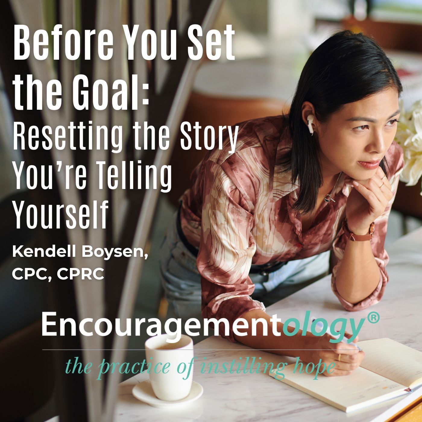 Before You Set the Goal: Resetting the Story You’re Telling Yourself episode artwork
