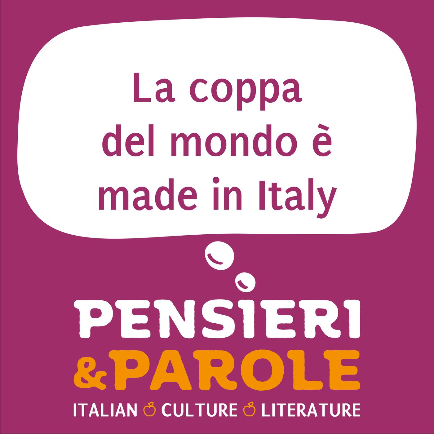 173. La coppa del mondo è made in Italy
