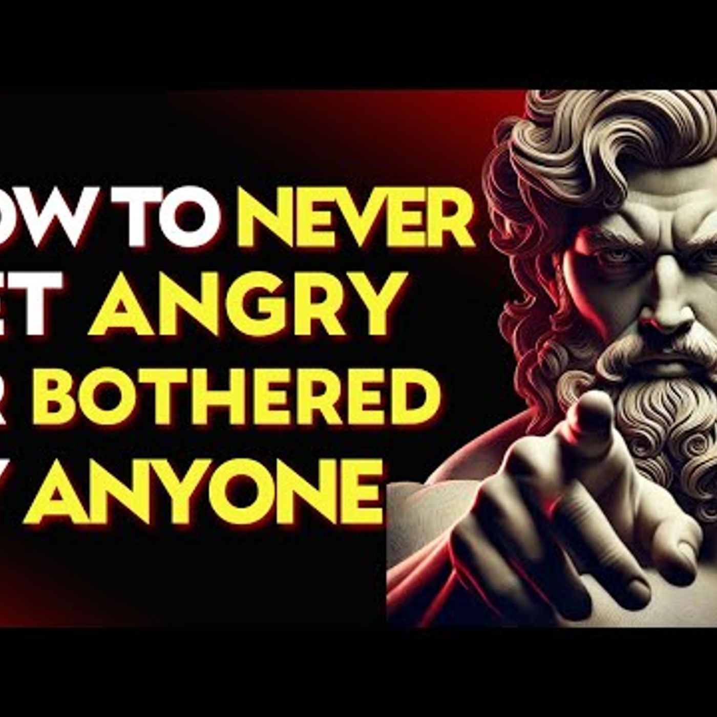 How To NEVER Get ANGRY or BOTHERED By ANYONE _ Stoic Philosophy episode artwork