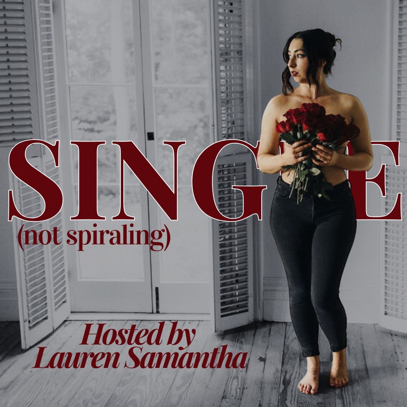 Would You Date You? Pt. 2: Stop Starving Your Needs to Seem Desirable | EP. 86