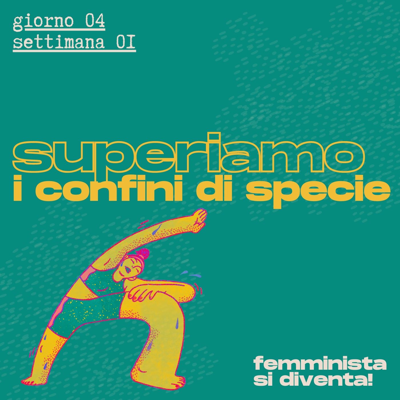 Femminista si diventa!