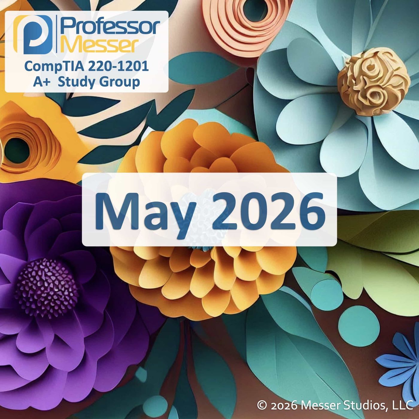 Professor Messer's CompTIA 220-1201 A+ Study Group After Show - May 2026