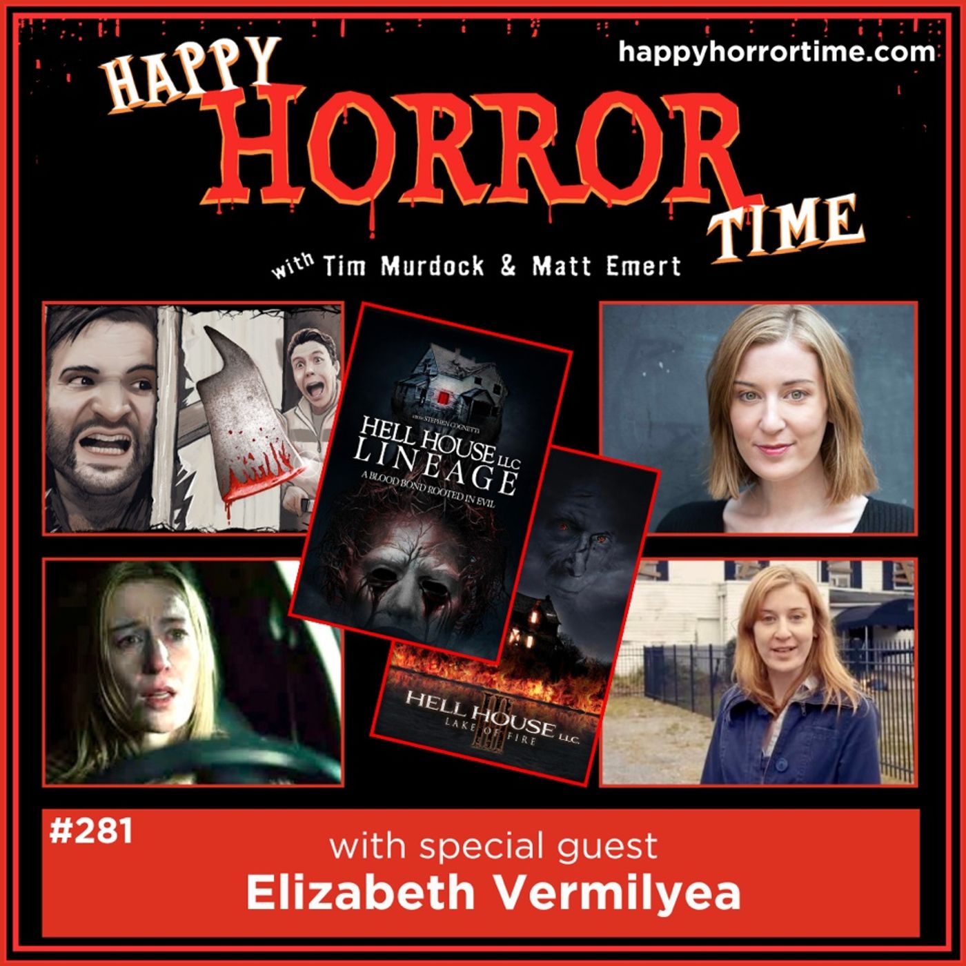 Ep 281: Interview w/Elizabeth Vermilyea from “Hell House LLC III: Lake of Fire” & “Hell House LLC: Lineage”