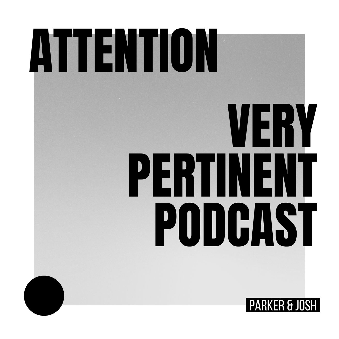 The Very Pertinent Podcast