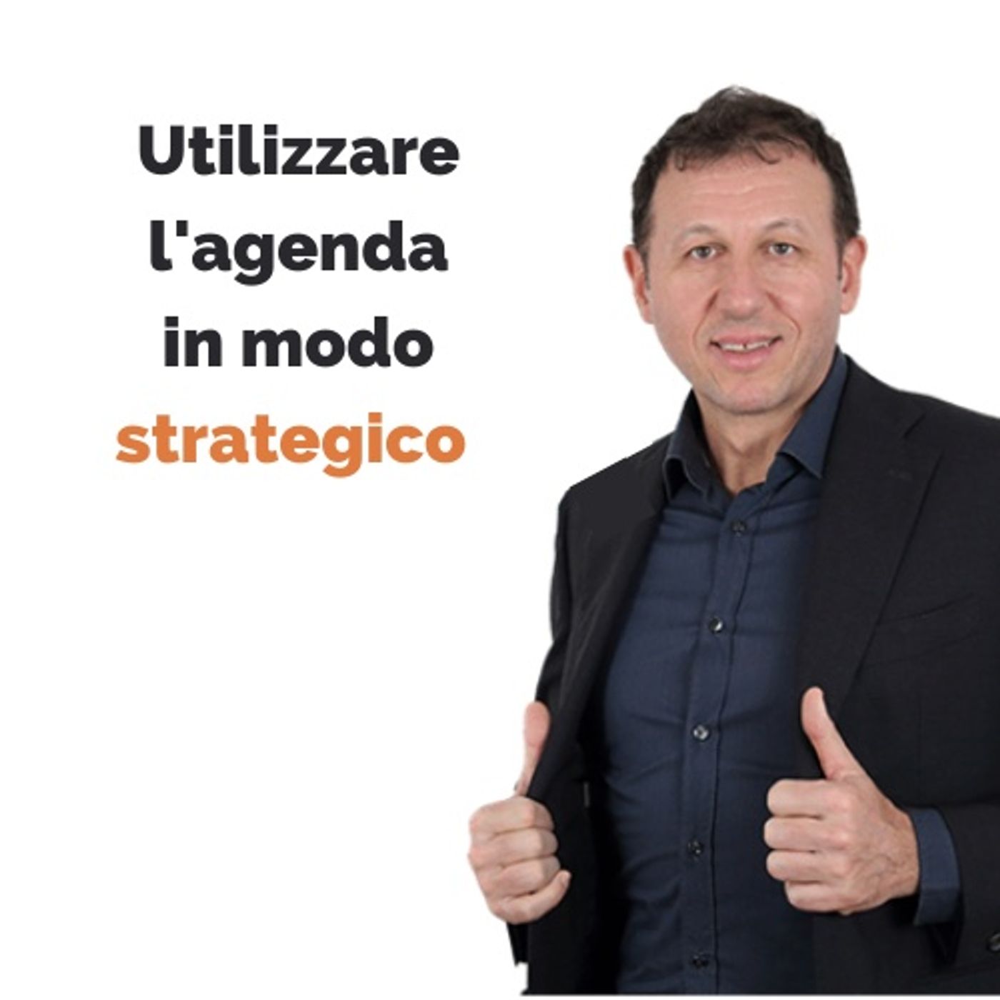 Utilizzare l'agenda in modo strategico episode artwork