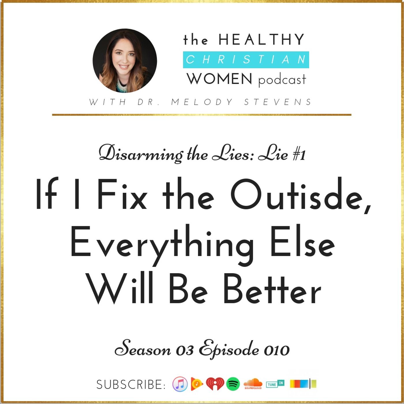 S03 E010: If I Fix the Outside, Everything Else Will Be Better