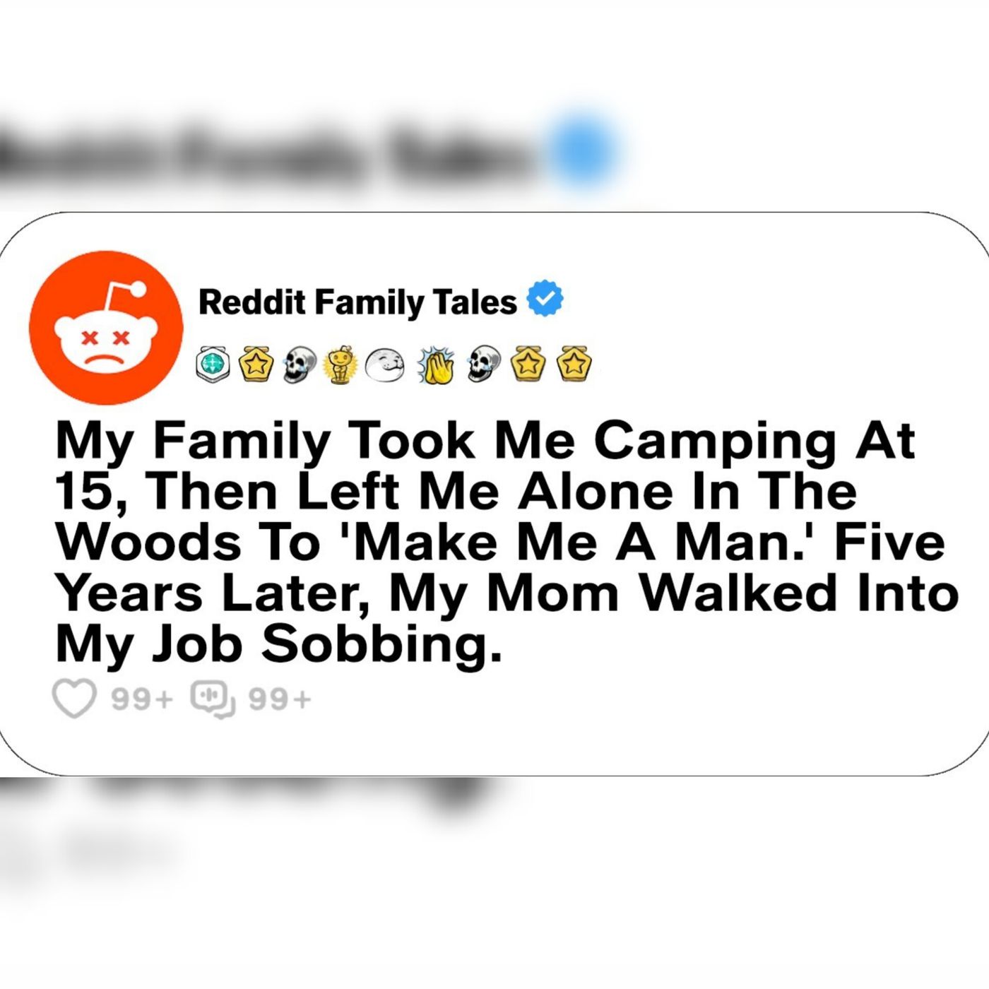 My Family Took Me Camping At 15 Left Me Alone In The Woods To Be A Man....  Reddit Family Tales episode artwork