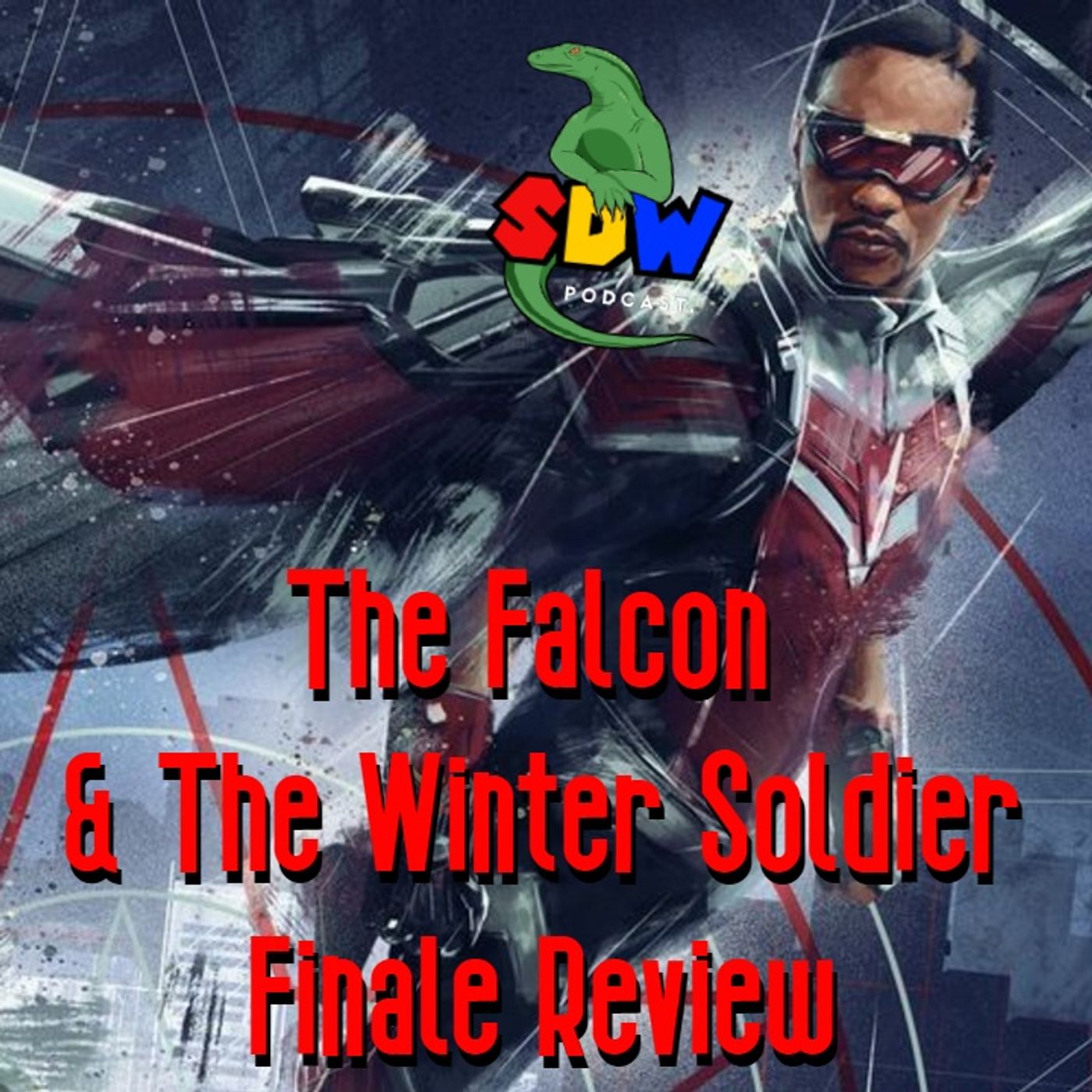 The Falcon & The Winter Soldier - Finale Review episode artwork