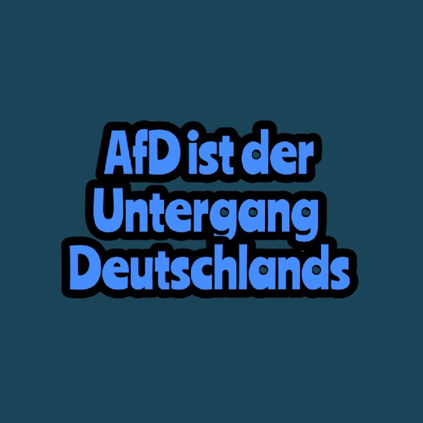 Weg von der AfD weg von den Nazis  - Mein Freie Meinungsfreiheit! episode artwork