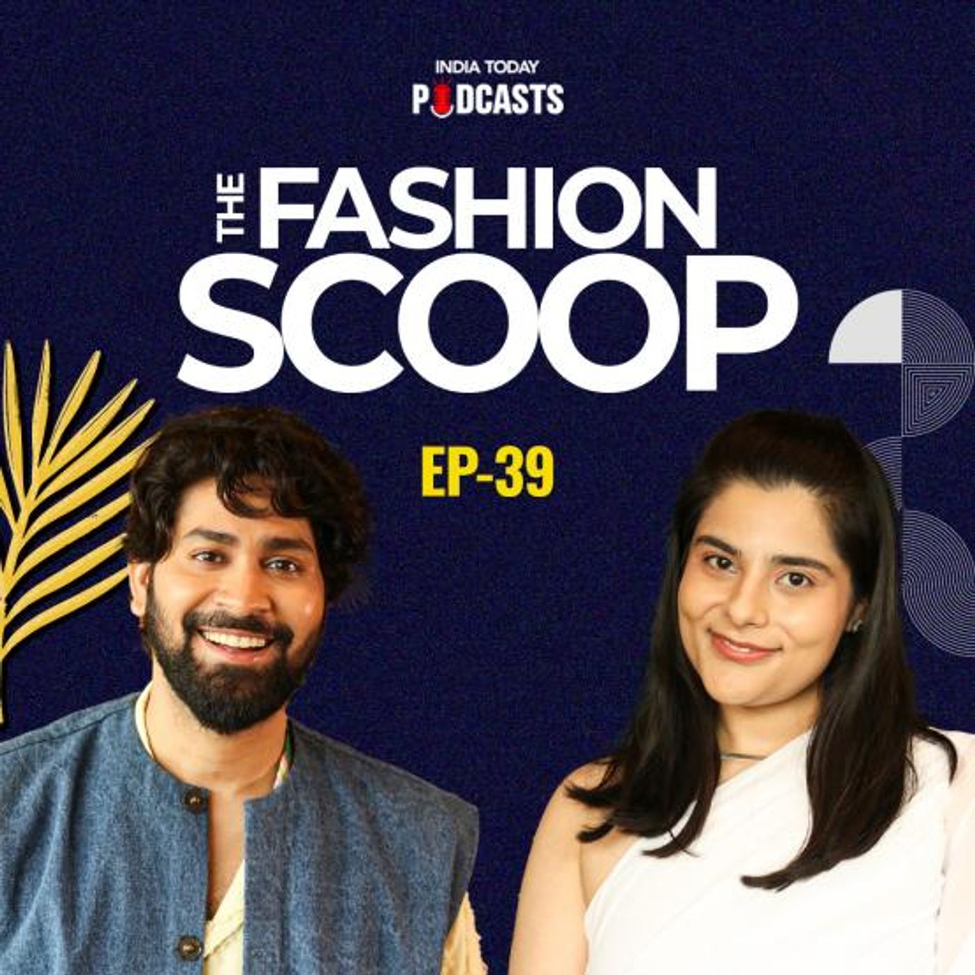 From working backstage to being invited to the front row, Ankush Bahuguna has seen it all! | The Fashion Scoop, Ep 39