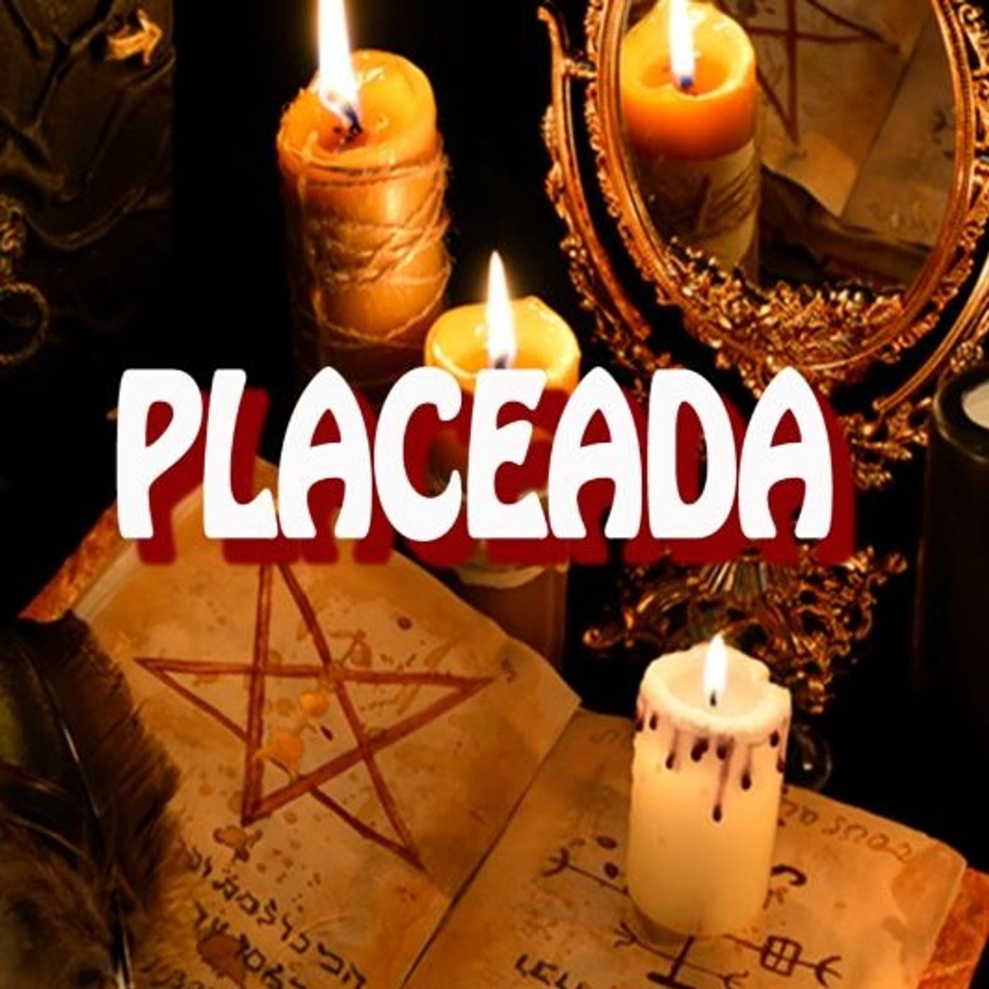 Placeada ( Magia Negra ) / Relato de Terror