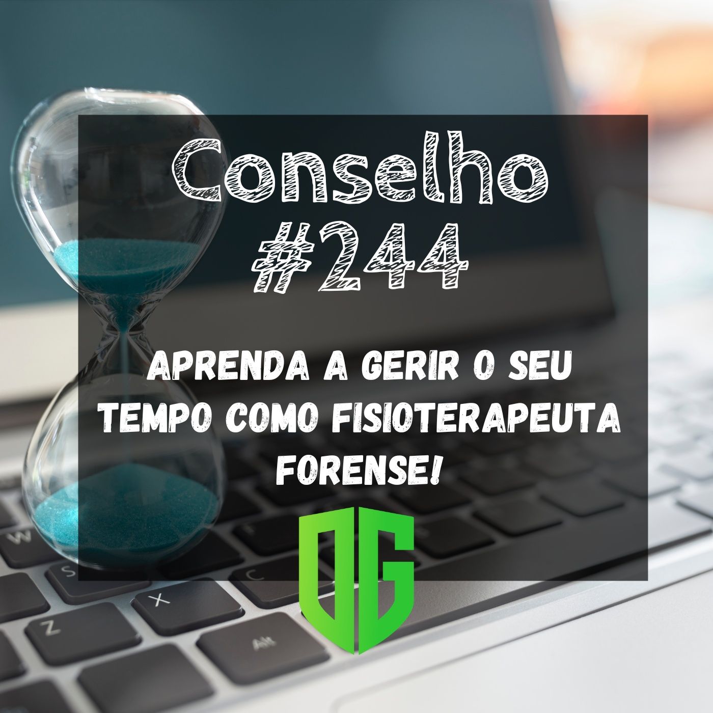 Conselho #244 - Aprenda a gerir o seu tempo como Fisioterapeuta Forense! episode artwork