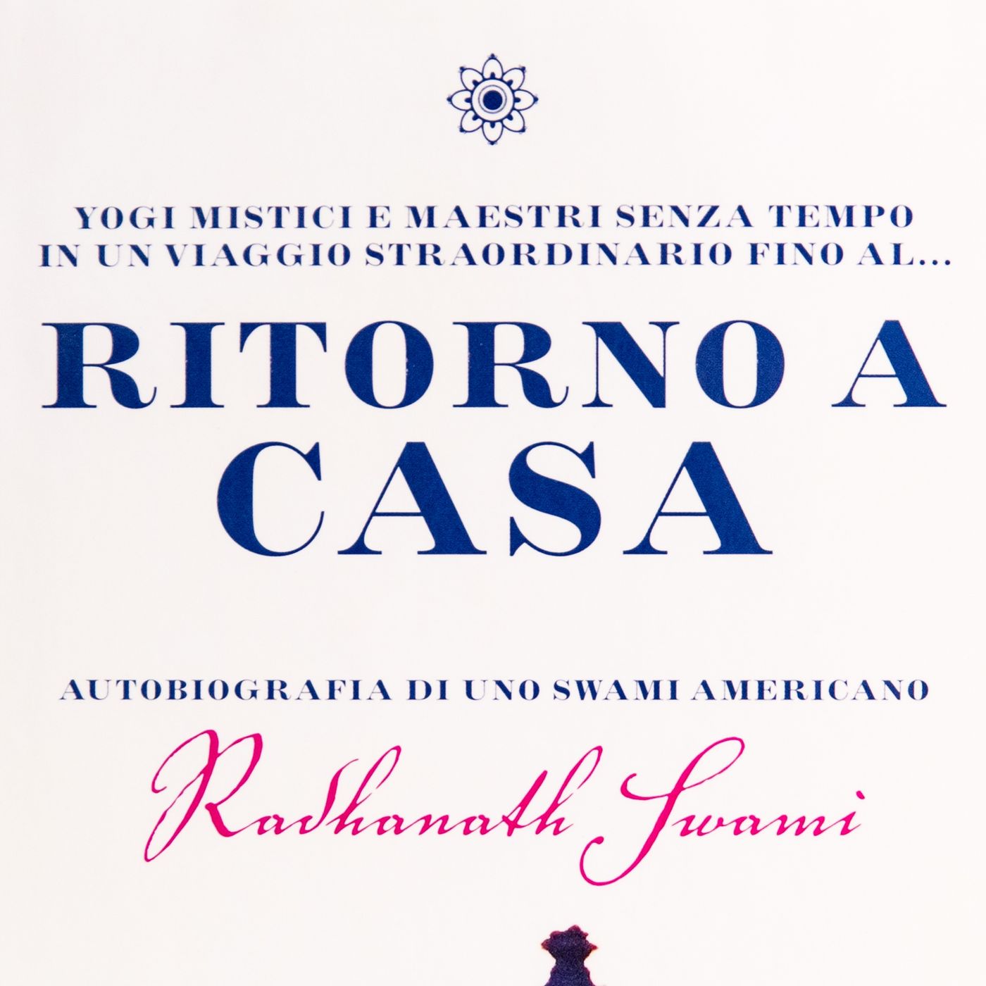 Ritorno a Casa - Radhanath Swami