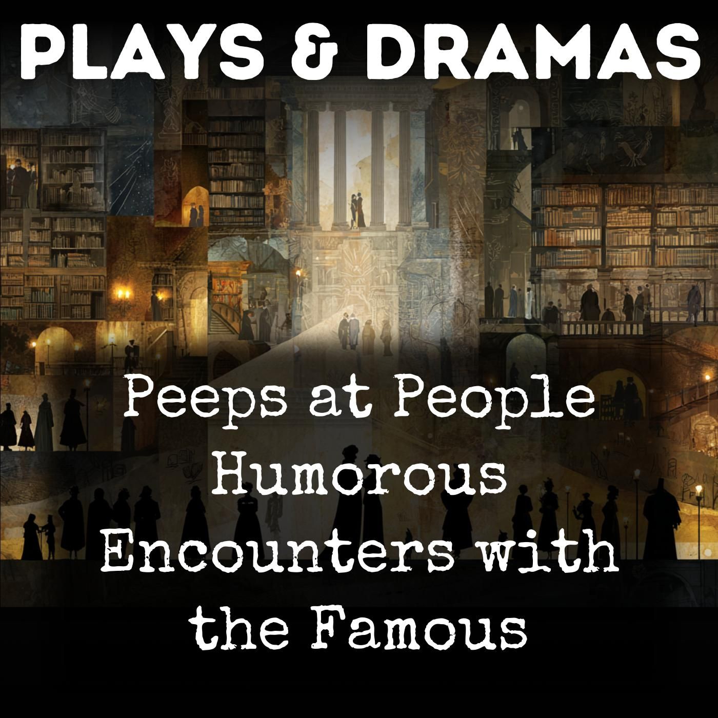 Peeps at People Humorous Encounters with the Famous podcast artwork