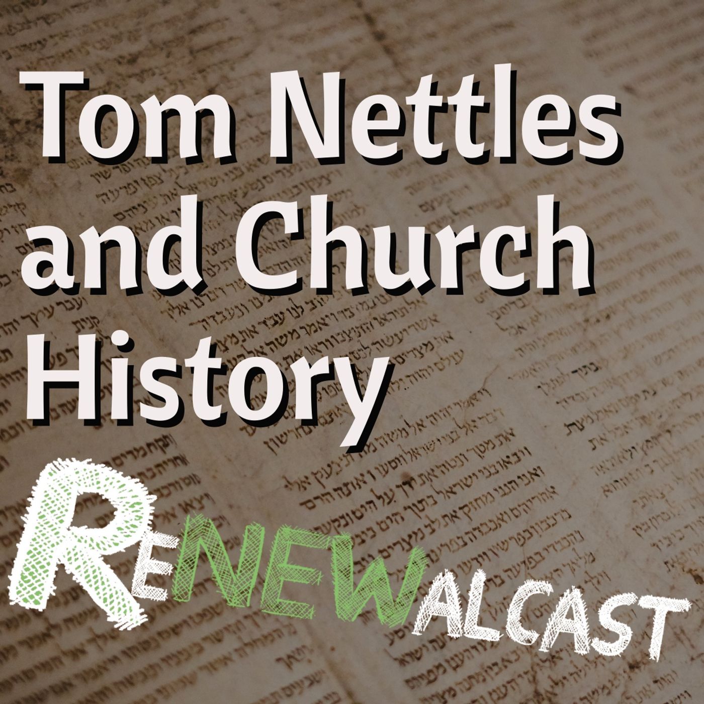 Tom Nettles and Church History