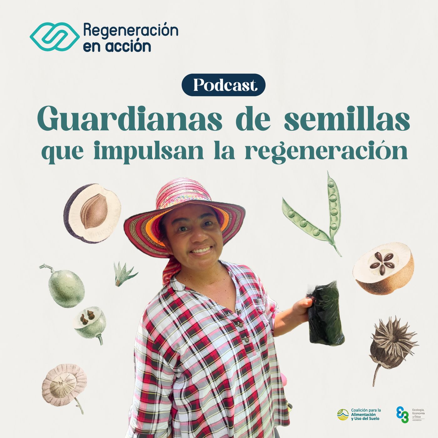 Ep. 2 Guardianas de semillas que impulsan la regeneración