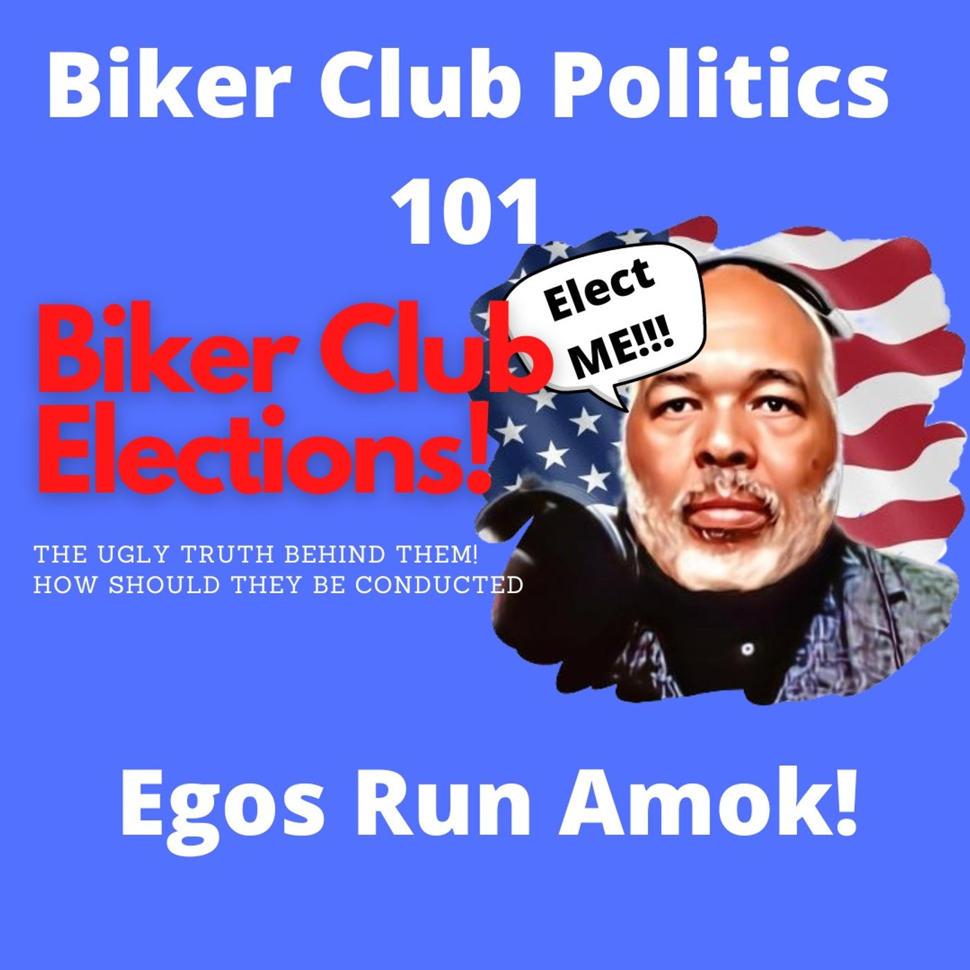 Biker Club Elections, the Ugly Truth, & How they Should be Run