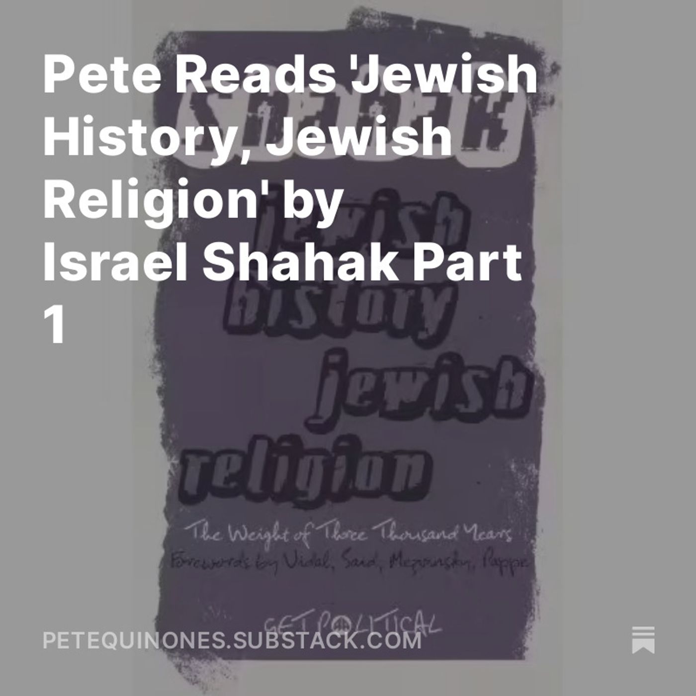 Pete Reads 'Jewish History, Jewish Religion' by Israel Shahak Part 1