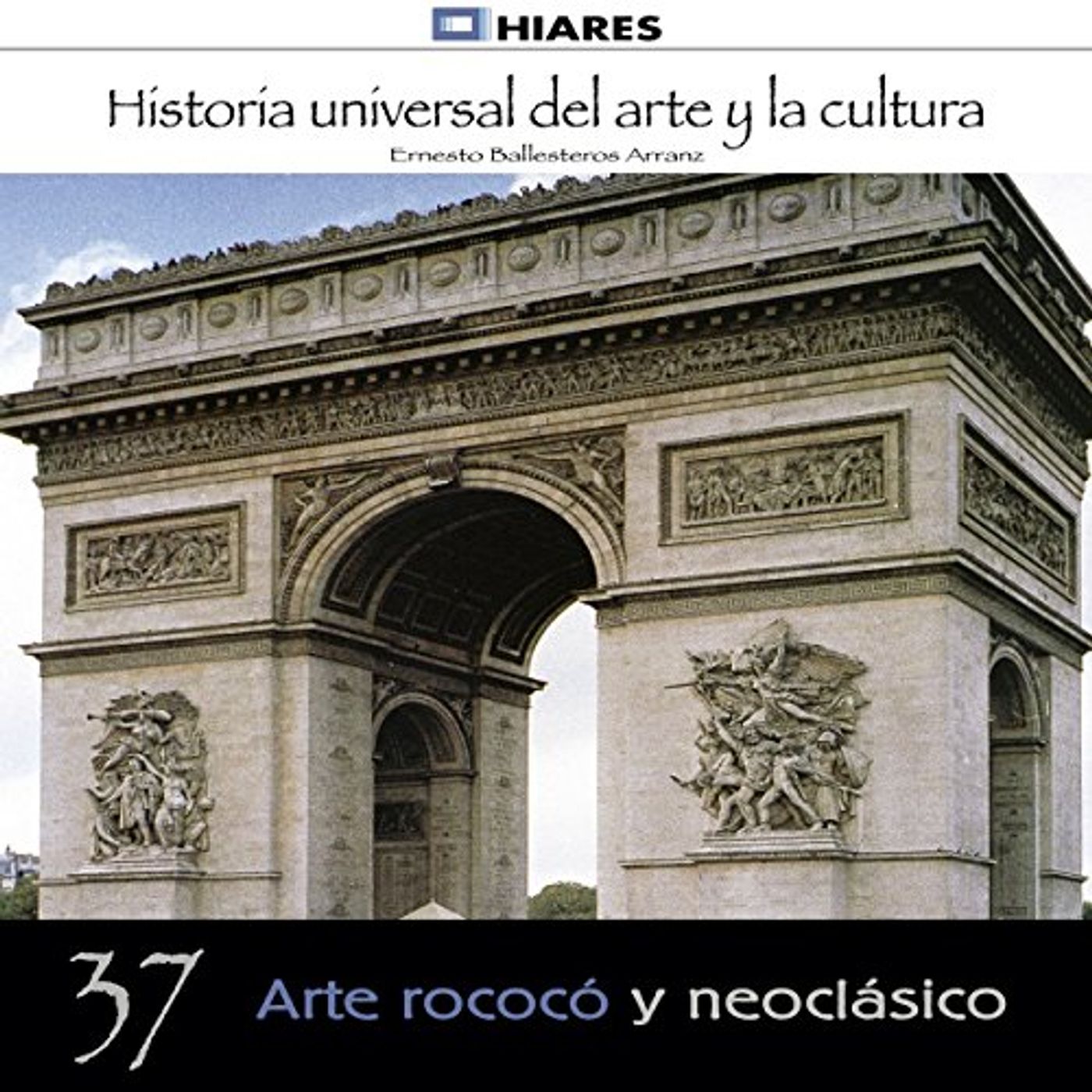 Arte rococó y neoclásico (Historia universal del arte y la cultura 37) Audio Libro episode artwork