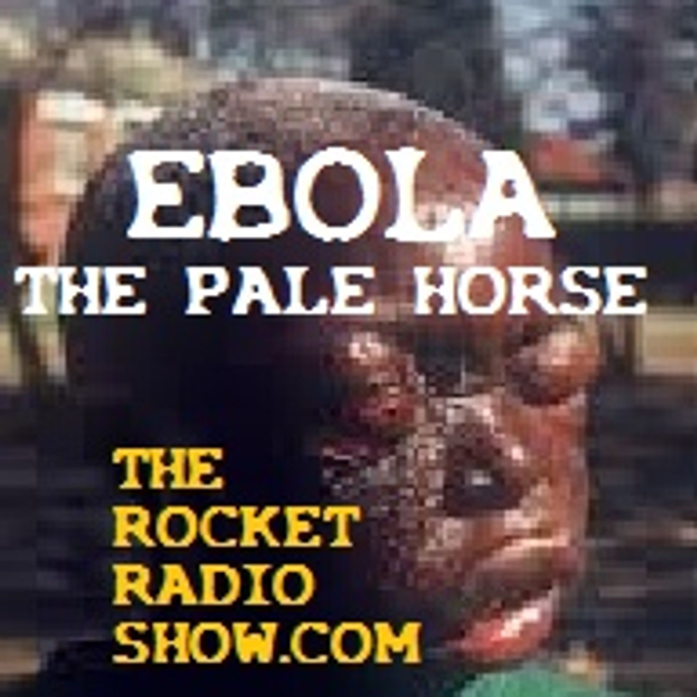 Rocket -n-Sam:Behold Ebola The PaleHorse episode artwork