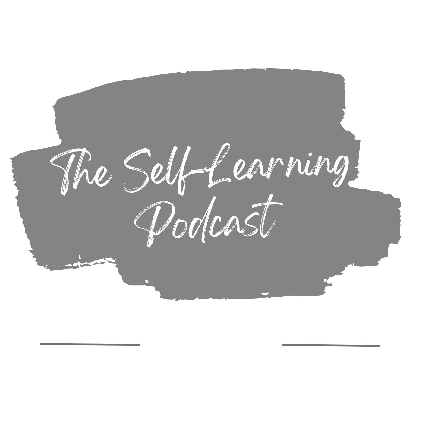 The Self-Learning Podcast
