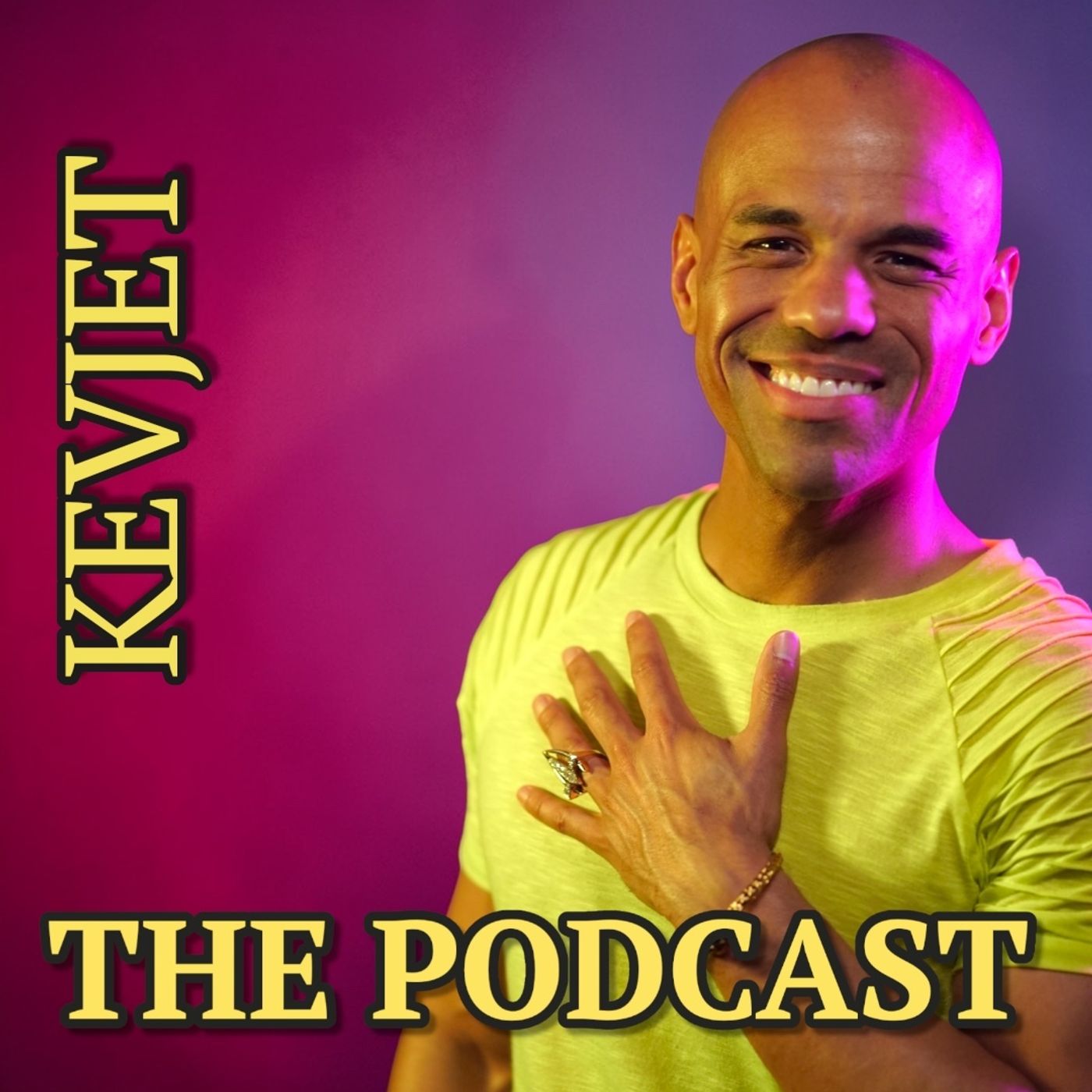 Kevjet - The Podcast