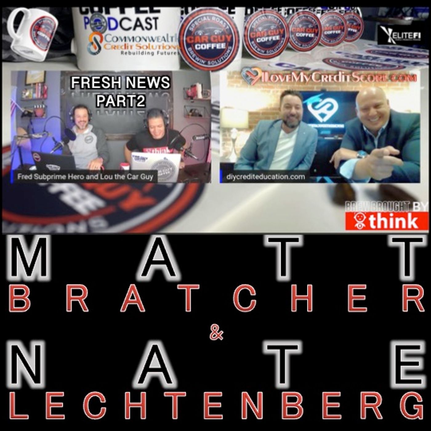 People Promoting People Vol. 2 Fresh News Part 2 F/ Credit Experts Matt Bratcher & Nate Letchenberg