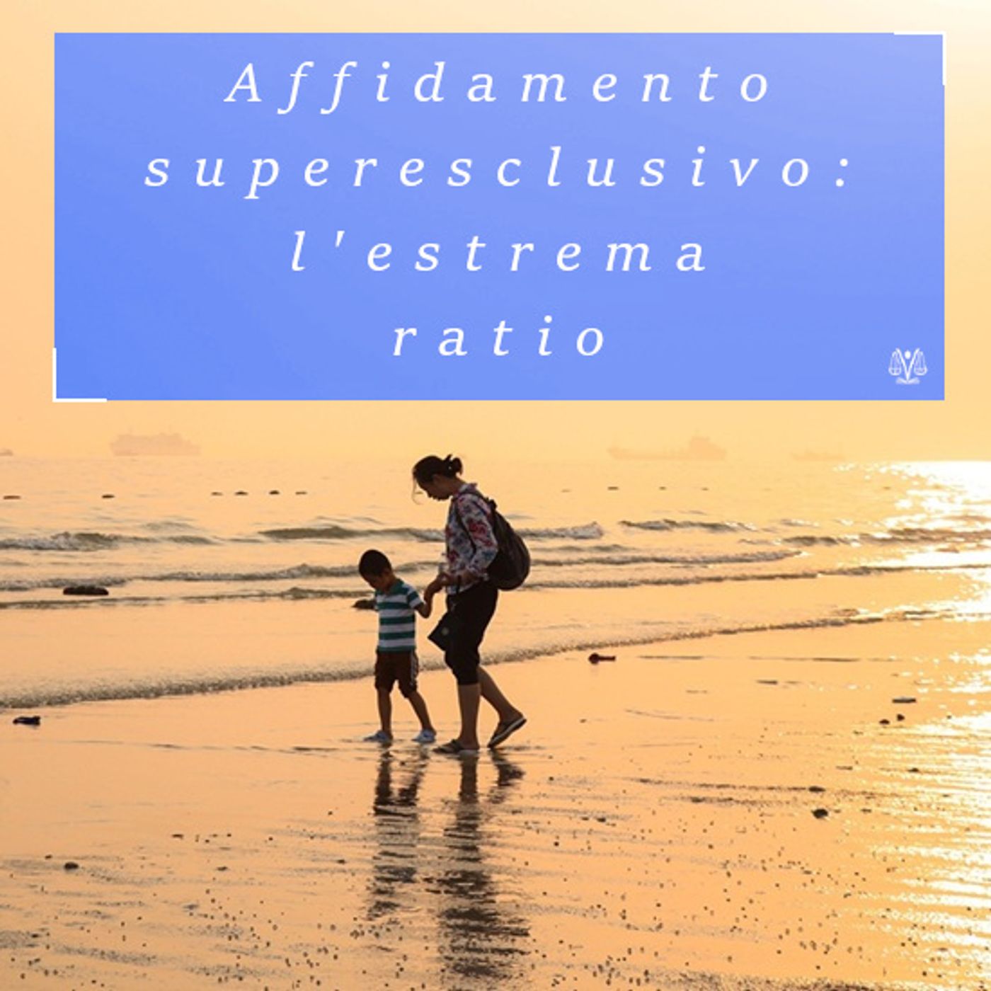 Affido superesclusivo: quando la Cassazione usa l’extrema ratio Affido superesclusivo: quando la Cassazione usa l’extrema ratio