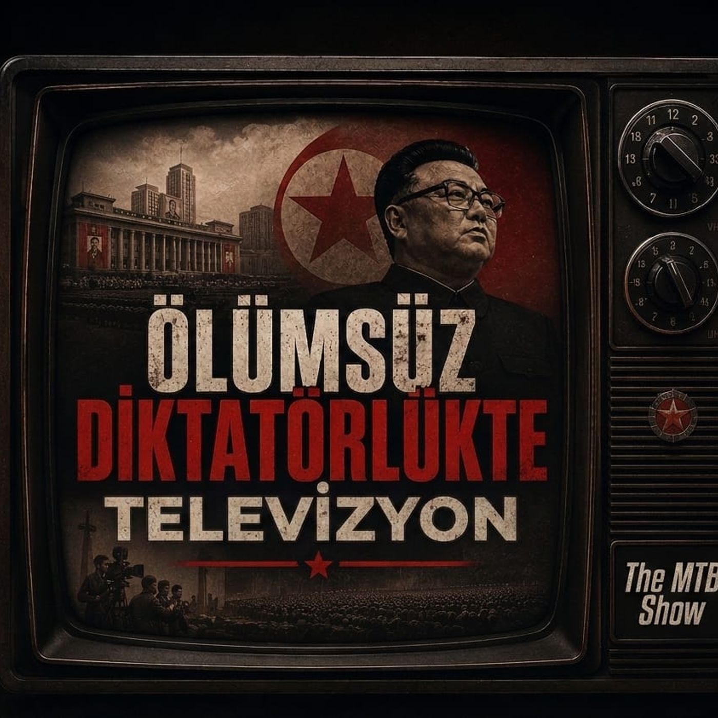 Ölümsüz Diktatörlükte Medya ve Televizyon episode artwork