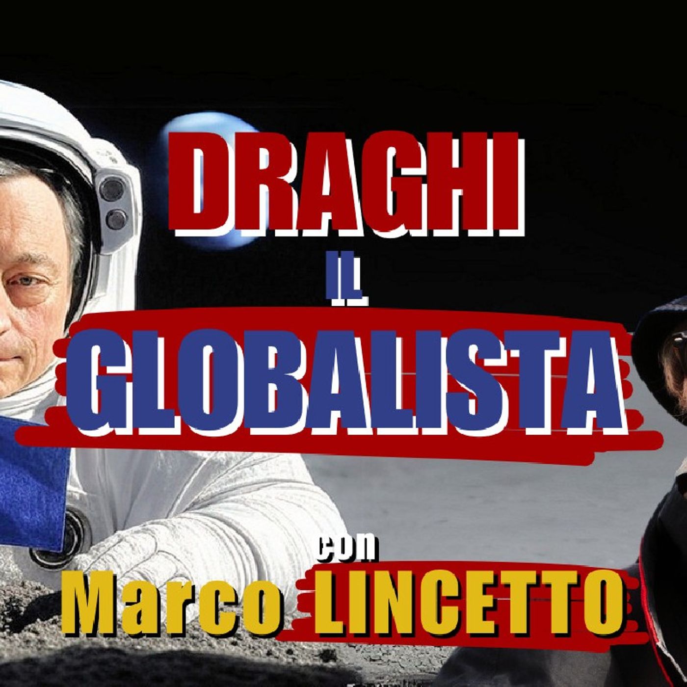 Mario DRAGHI e i signori del GLOBALISMO | Il Punt🔴 di Vista di Marco LINCETTO episode artwork