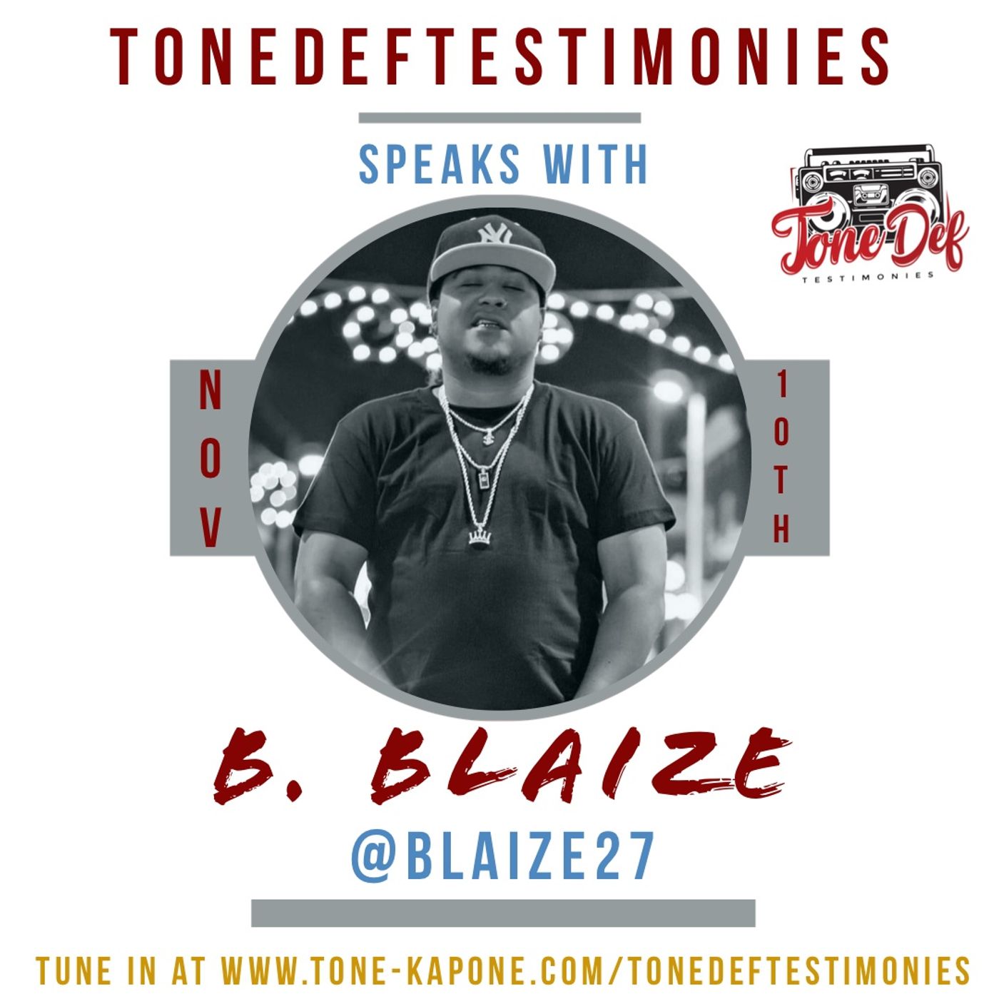 B. BLAIZE ON THE TONEDEFTESTIMONIES