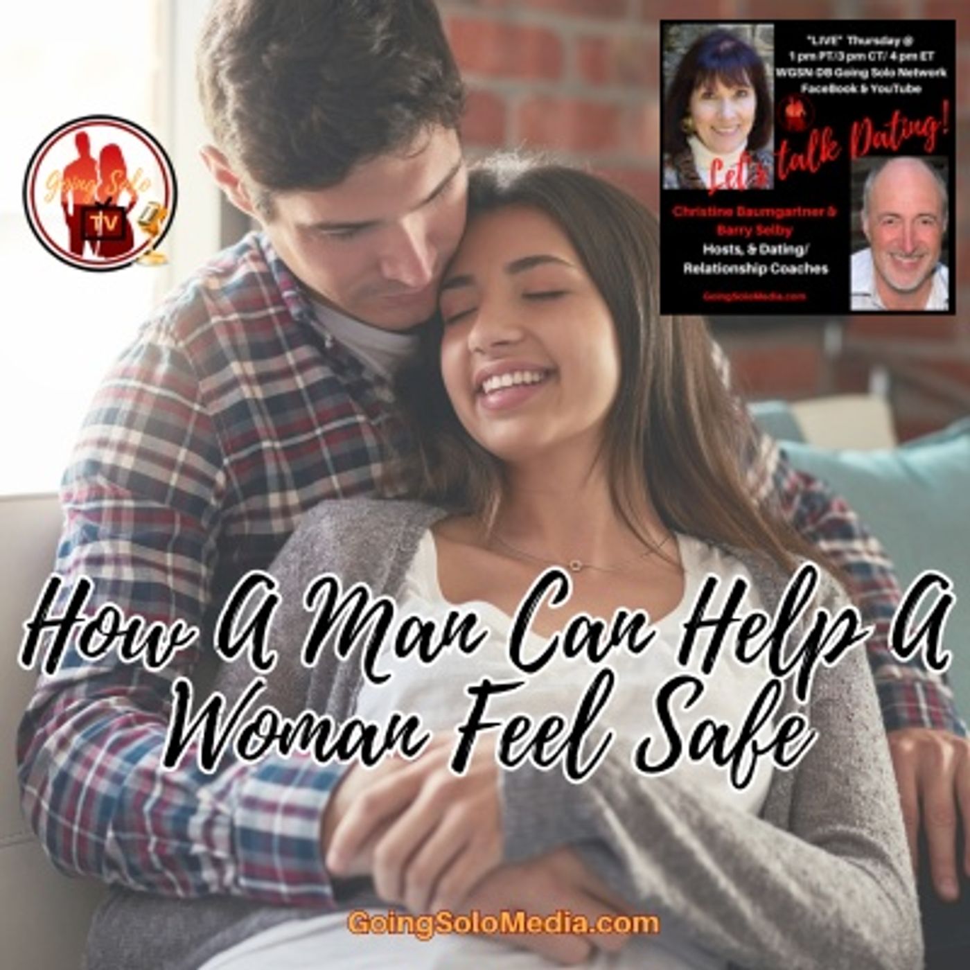 How A Man Can Help A Woman Feel Safe