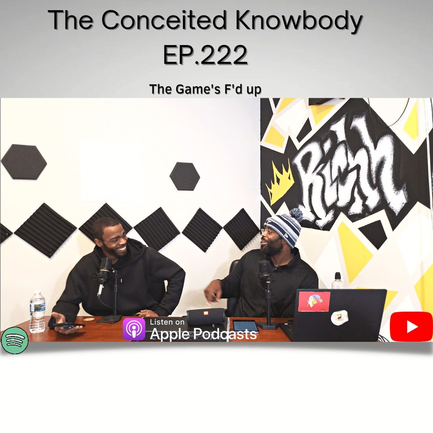 The Conceited Knowbody EP. 222 The Game is F'd Up episode artwork