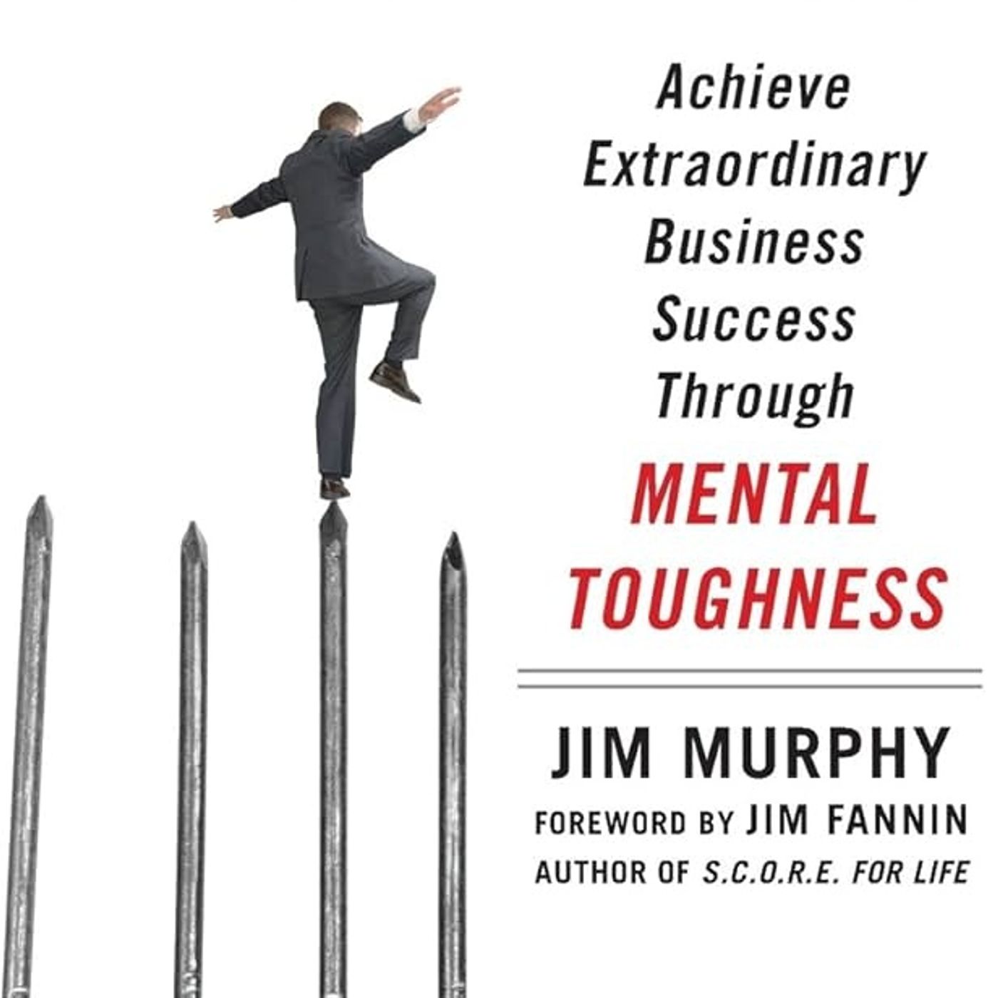 Inner Excellence: Achieve Extraordinary Business Success through Mental Toughness episode artwork