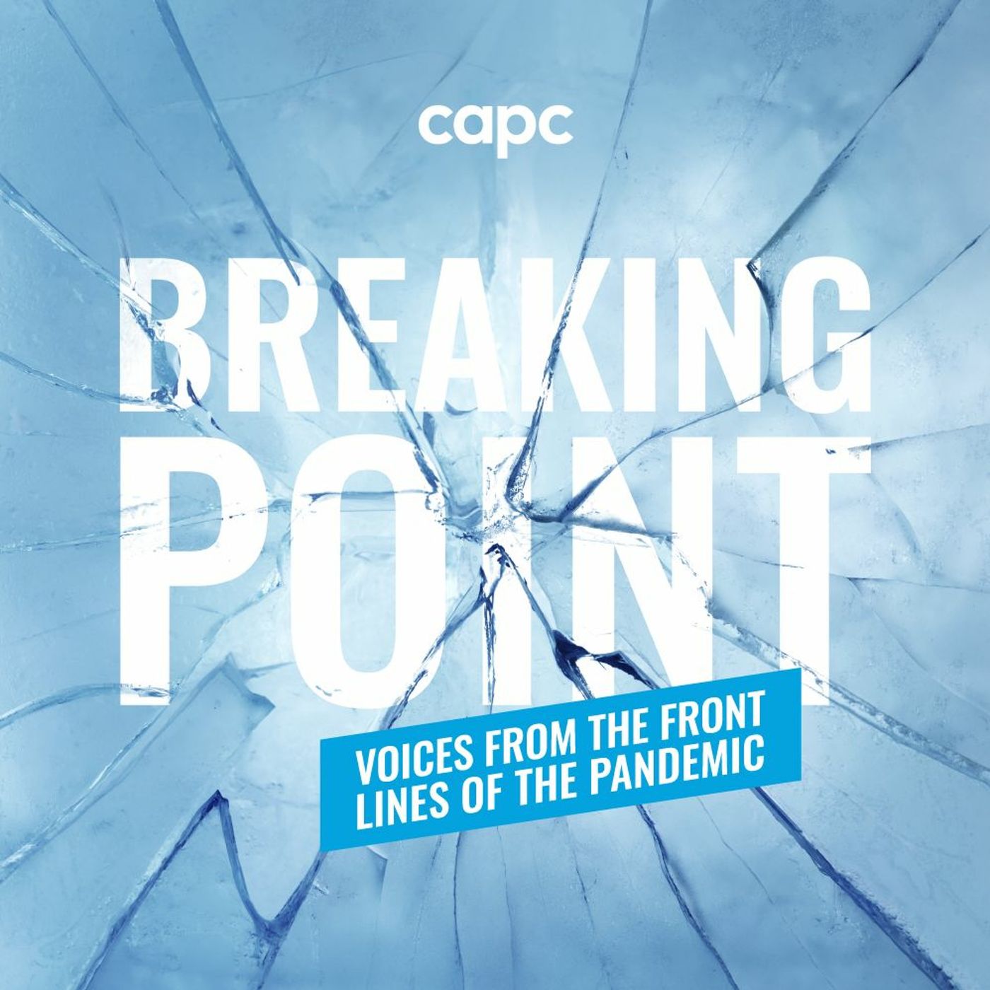 Breaking Point: Voices from the Front Lines of the Pandemic