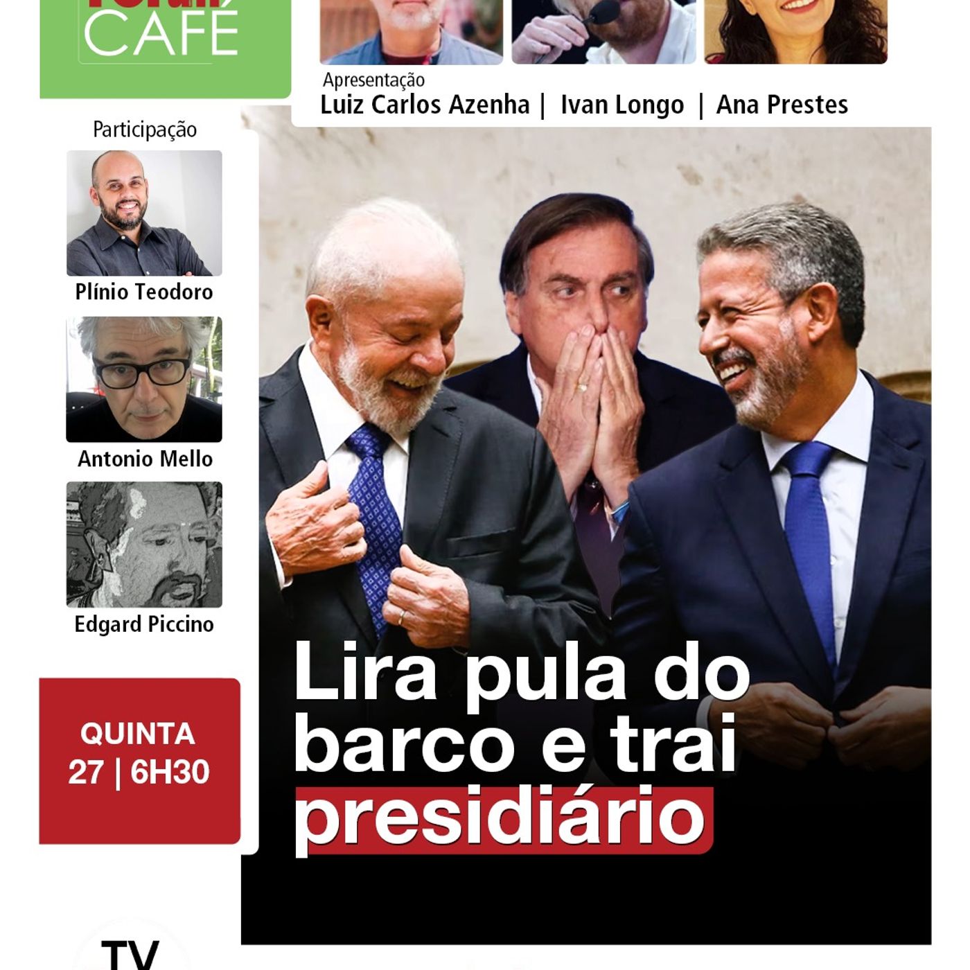 Lira fala em quarto mandato de Lula e Bananinha perde direito a voto no Congresso | 27.11.25