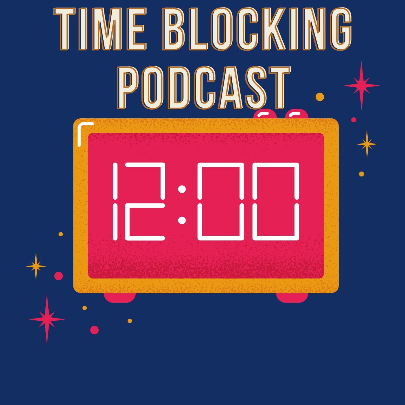 Time Blocking Podcast