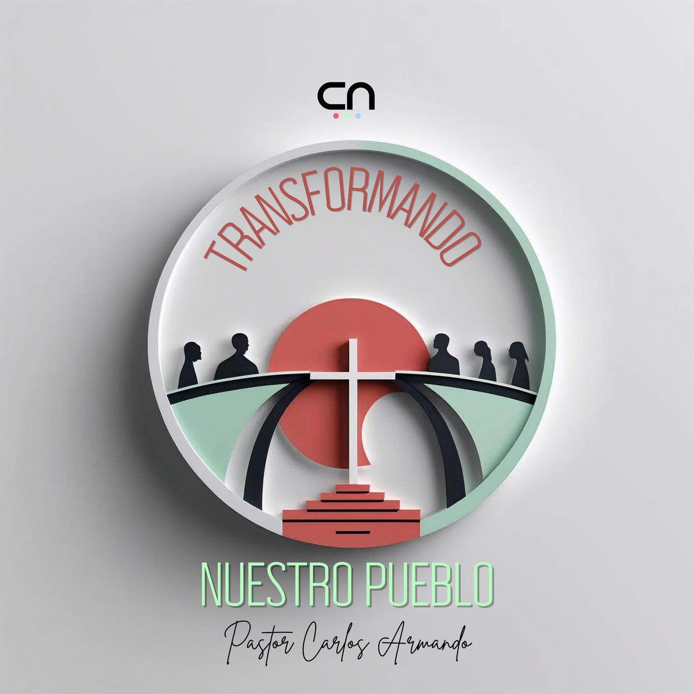 Transformando nuestro pueblo