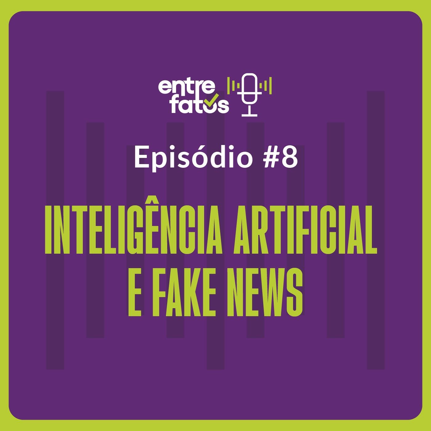 Episódio 8 | Inteligência artificial e fake news episode artwork