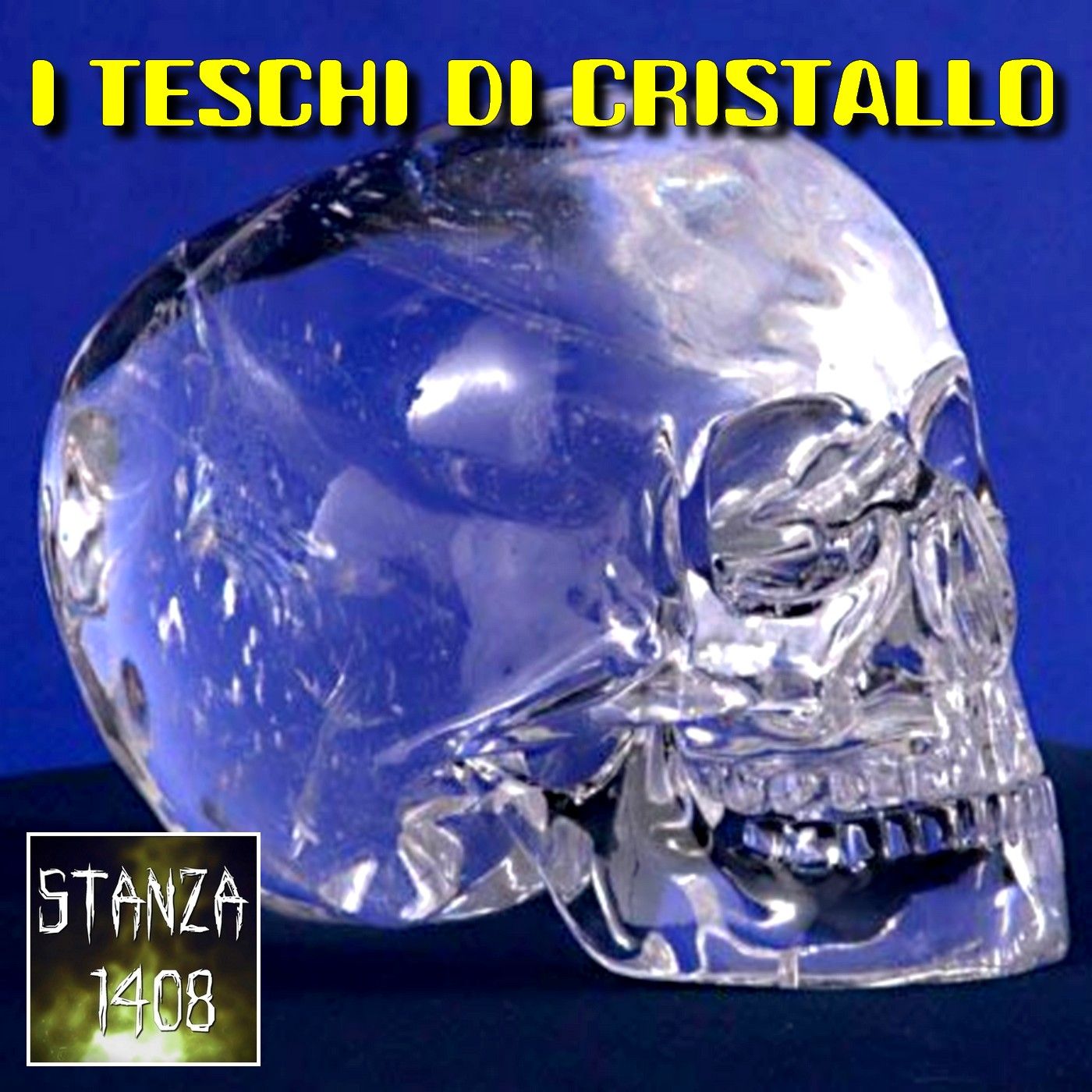 I TESCHI DI CRISTALLO (Stanza 1408 Podcast) episode artwork
