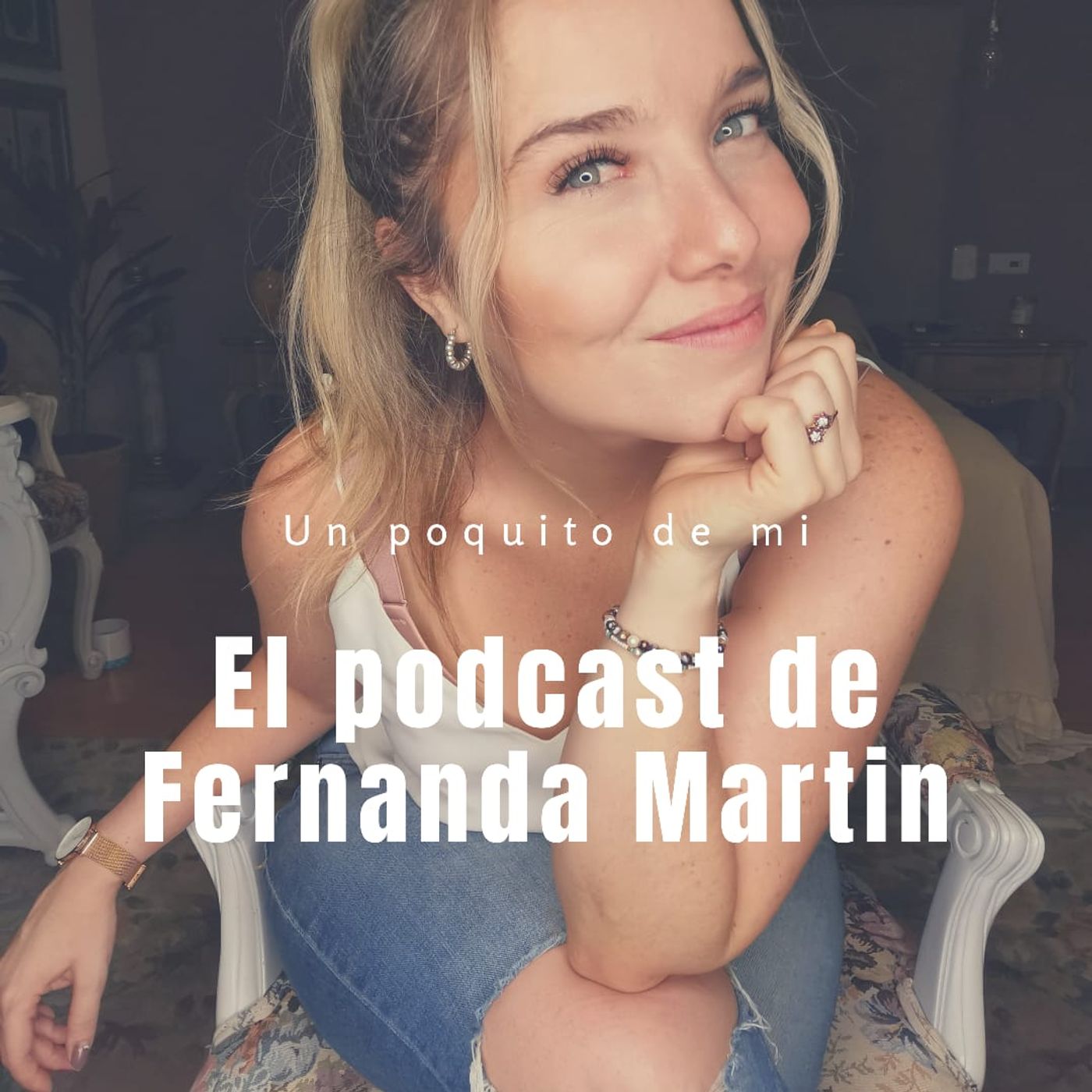 El Podcast de Fernanda Martin