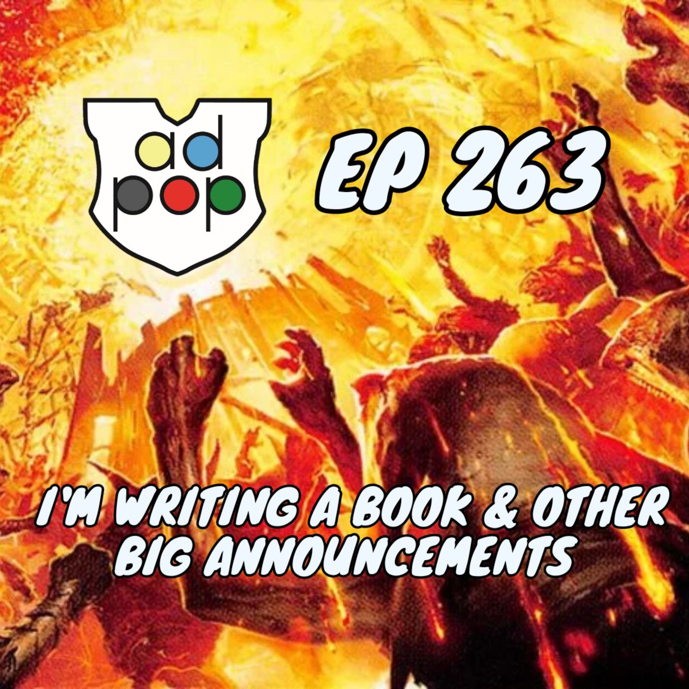 Episode 263: Commander ad Populum, Ep 263 - I'm Writing a Book and Other Big Announcements episode artwork