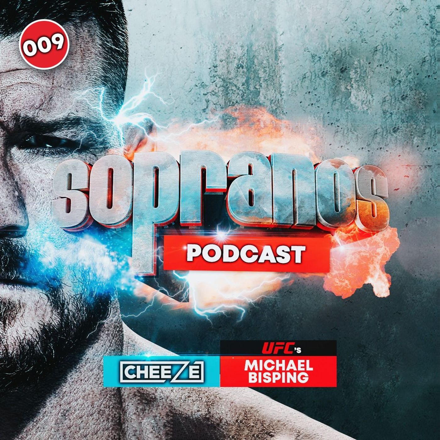Episode 009 - DJ Cheeze & Michael Bisping (UFC)