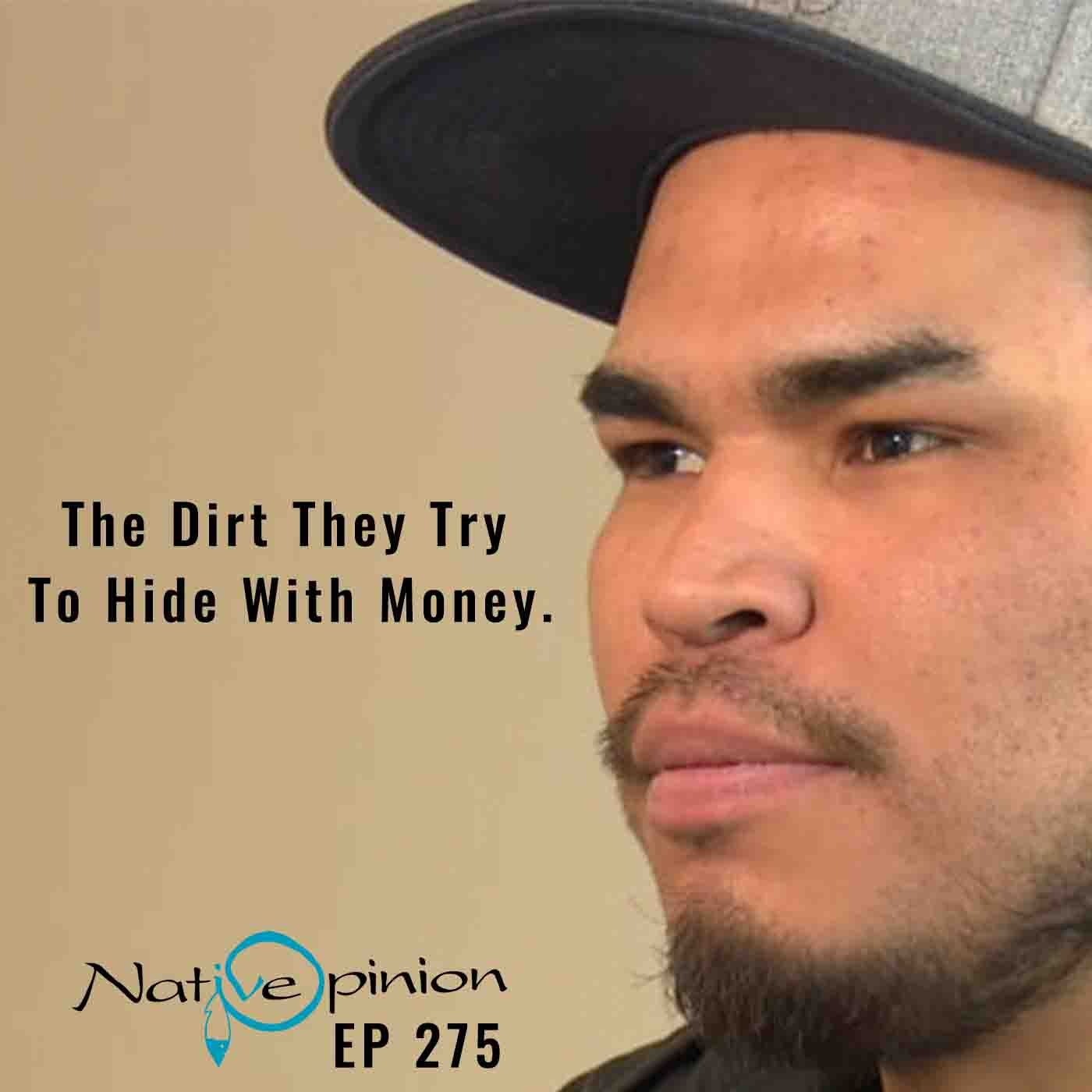 Episode 375 “The Dirt They Try to Hide with Money.” - podcast episode cover